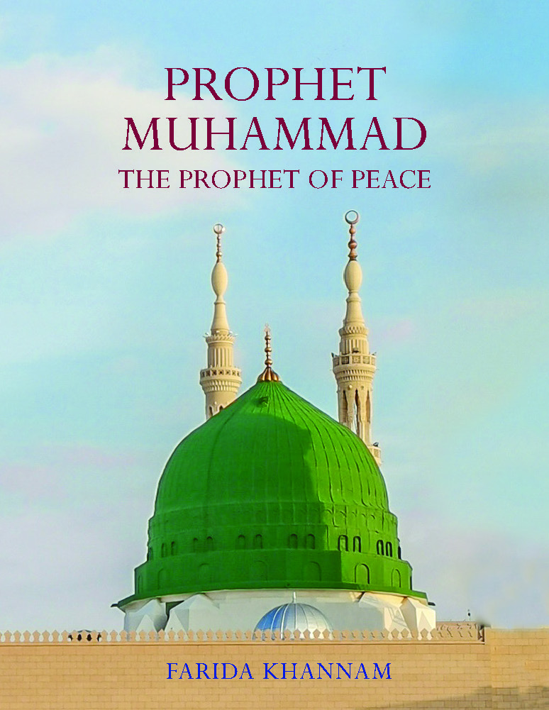 PROPHET MUHAMMAD : THE PROPHET OF PEACE