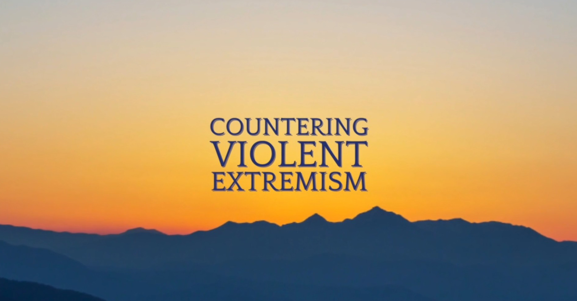 Countering Violent Extremism