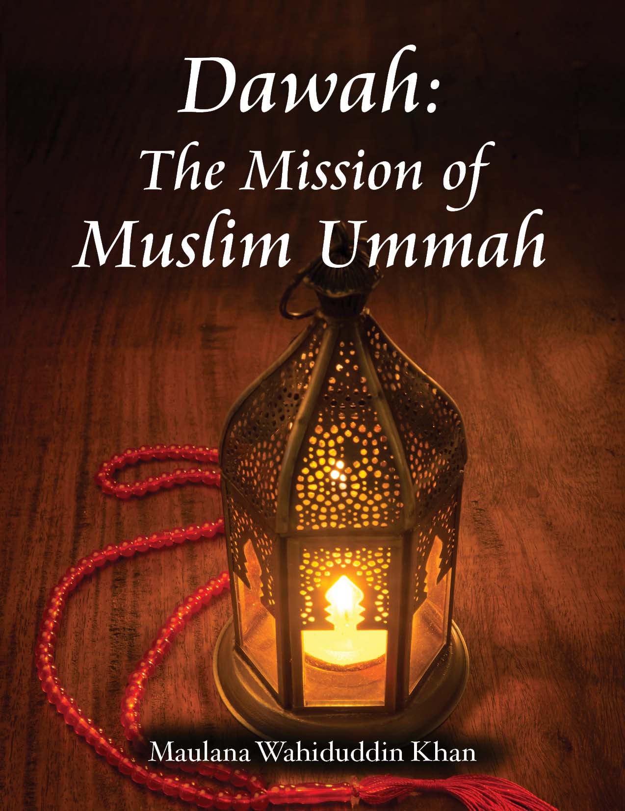 Dawah: The Mission of Muslim Ummah