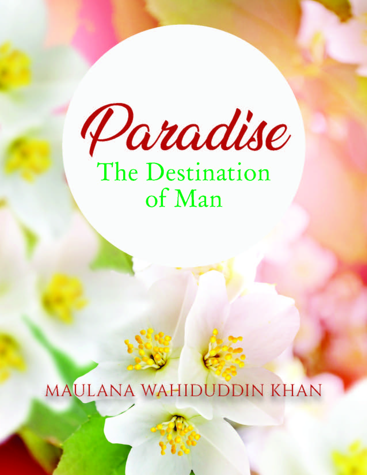 PARADISE, THE DESTINATION OF MAN-COVER PAGE