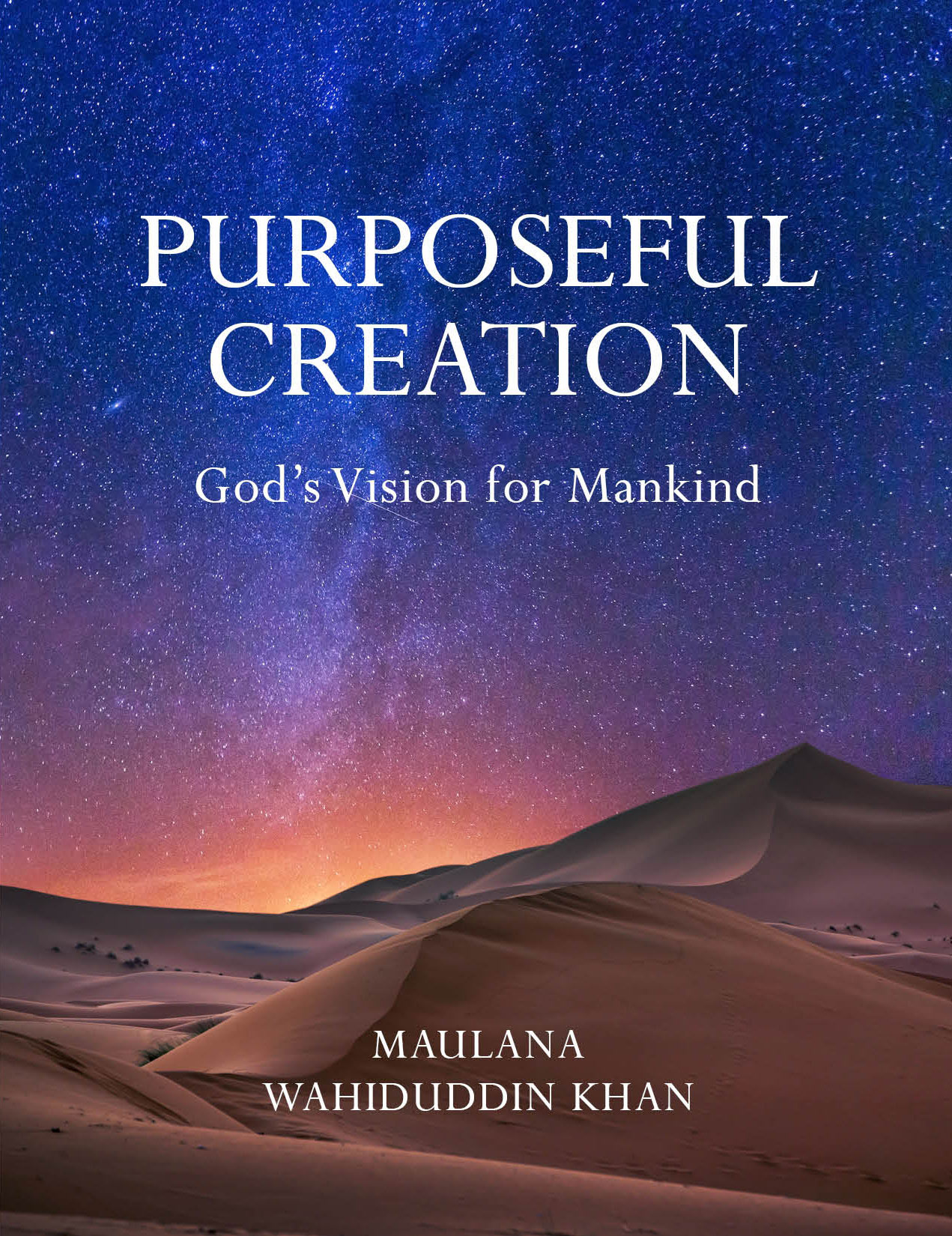 Purposeful Creation : God's Vision for Mankind